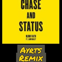 Chase Status - Blind Faith (Ayrts Remix)FREE DOWNLOAD