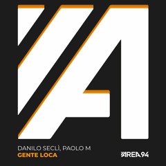 Danilo Seclì , Paolo M - Gente Loca