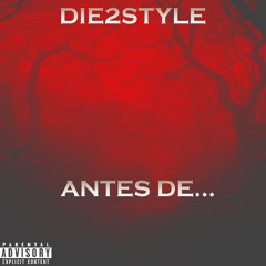 01-ANTES DE... (BEAT. DIE2STYLE)