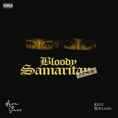 Bloody Samaritan (with Kelly Rowland) (Remix)