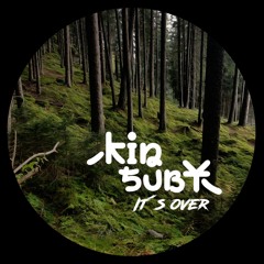 PREMIERE : Kinsuby - It`s Over