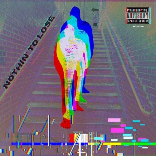 Nothin' To Lose (Prod. CtrlBK)