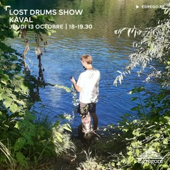 Lost Drums Show - Kaval (Octobre 2022)