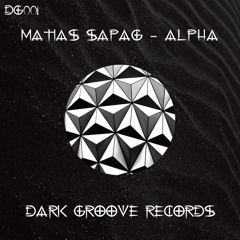 Alpha (Original Mix) - Matías Sapag [FREE DOWNLOAD]