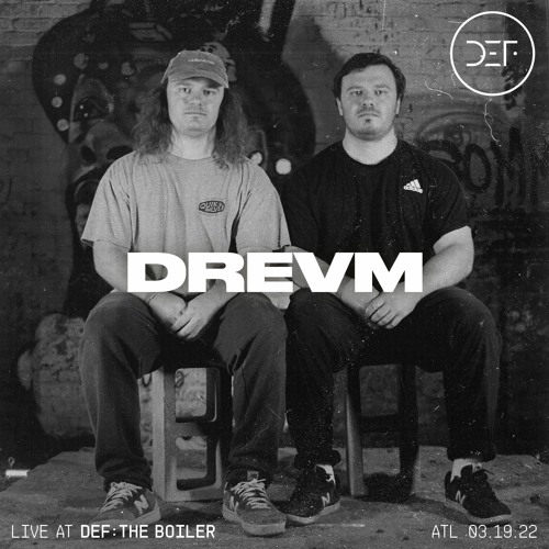 DREVM (LIVE SET) @ DEF: THE BOILER