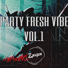 💫PARTY FRESH VIBE 💫 {VOL -1}  PREVIEW