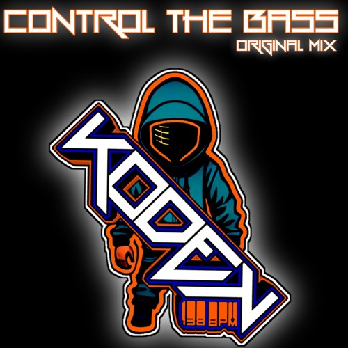 KODEK138 - Control The Bass (Original Mix) 2k24