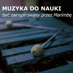 Ciągle w głowie (wersja marimba)
