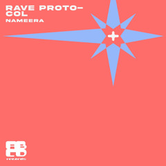 Rave Proto-col
