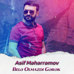 Belə Olmazdı Gərək