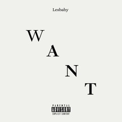 LESBABY-WHAT YOU NEED(AUDIO)