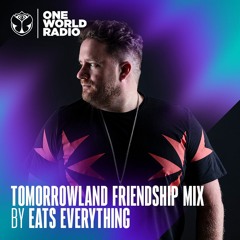 Tomorrowland Friendship Mix - Eats Everything