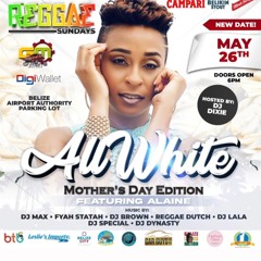 DJ LALA REGGAE SUNDAY ALAINE ALL WHITE
