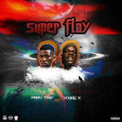 Mano Trap (Feat Young K) - Super Flay (Prod.DJ Gaio).mp3
