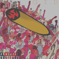 CROWD-SURFING - G.I.D Prod - Crooked Fanga