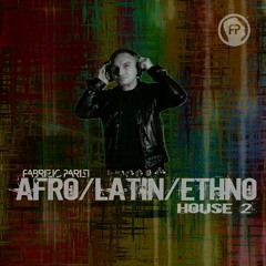 Afro/Latin/Ethno House 2 - Fabrizio Parisi