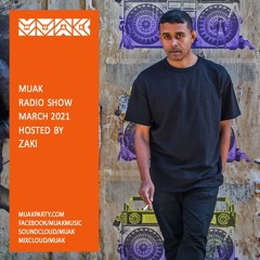 Muak Radio Show March 2021 By Zaki