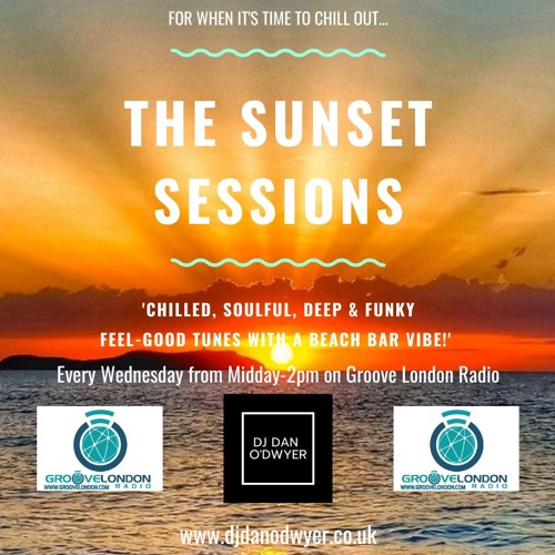 The Sunset Sessions on Groove London Radio (10/2/2021)