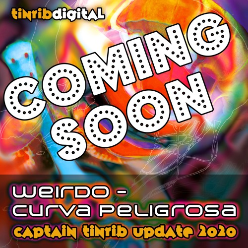 Weirdo - Curva Peligrosa 2020 - (Captain Tinrib Update) - PROMO - COMING SOON