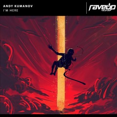 Andy Kumanov - I'm Here