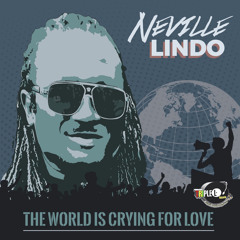 The World is Crying for Love