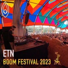 ETN - Boom Festival 2023 (Full Video on YouTube)