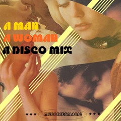 A Man A Woman And A Disco Mix