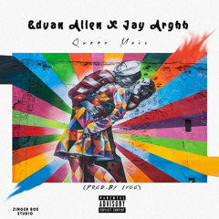 Quero mais -  Edvan Allen ft Jay Arghh(prod. by Ivoo)