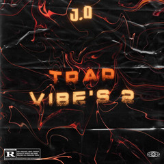 TRAP VIBE’S 2 (mixed by Dac G)