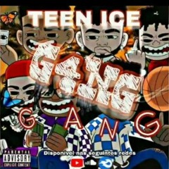 TEEN ICE-G4NG