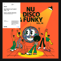 Numia - Nu Disco & Funky House Vol. 14 🍊 | Mashup & Remix Pack (50 Tracks) | +20 Exclusives