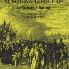 Get EBOOK 📍 Personal Narrative of a Pilgrimage to Al Madinah and Meccah (Volume 2) b