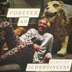 Forever 69 | Schrödingers | Hamburg | 07 Okt 23