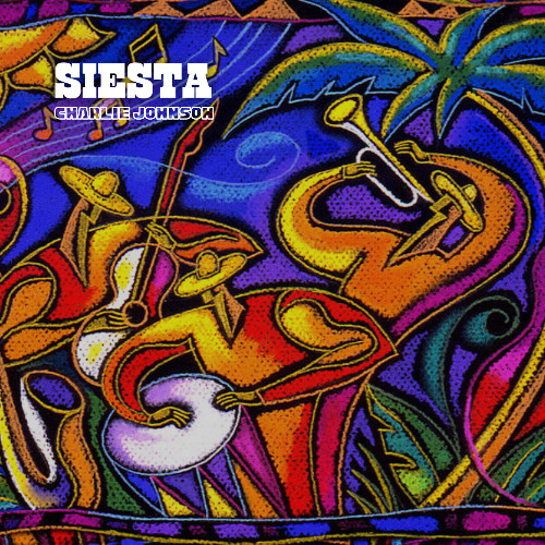 Siesta - Charlie Johnson