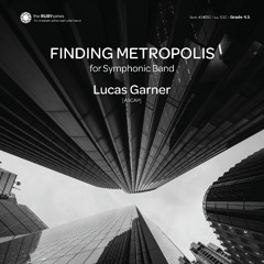 Finding Metropolis (Band Gr. 4.5) - Lucas Garner