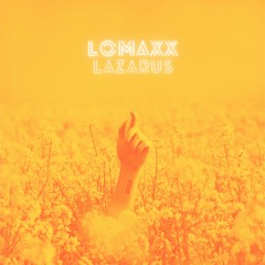 Lomaxx - Lazarus