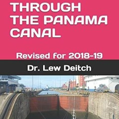 get [PDF] Download CRUISING THROUGH THE PANAMA CANAL: Revised for 2018-19