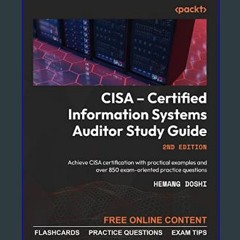 {READ} ❤ CISA – Certified Information Systems Auditor Study Guide: Achieve CISA certification with