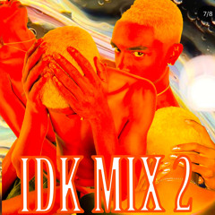 IDK MIX #2