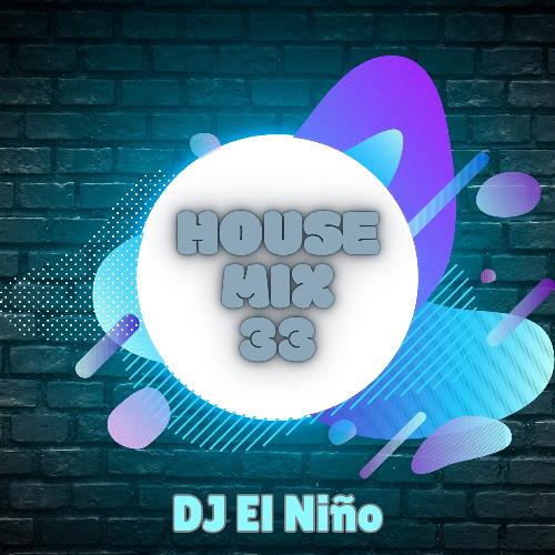 House Mix 33 (Afro House, Old Skool, The Underground, Aguardiente, Cafe Con Ron, Medellin, Coroa)