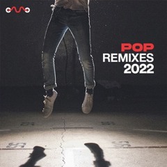 Remixes 2022 : POP HITS 2022