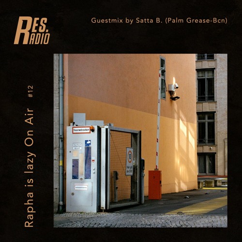 Rapha is 'Lazy On Air' w/ Guestmix by Satta B (Palmgrease-Bcn) [09.02.21]