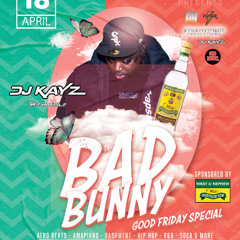 Live @ Bad Bunny Hosted By Shakks