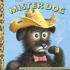 ACCESS EBOOK 🖌️ Mister Dog: The Dog Who Belonged to Himself (A Little Golden Book) b