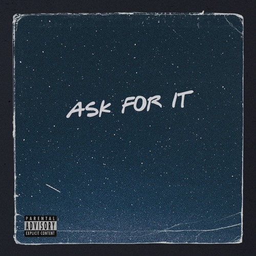 ASK FOR IT