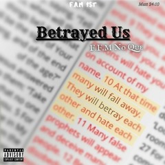 Betrayed Us (Prod. by A Gemini)