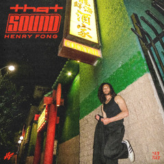 Henry Fong - That Sound