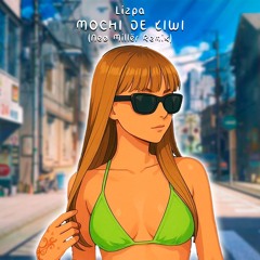 Lizpa - Mochi De Kiwi (Neø Millër Remix)