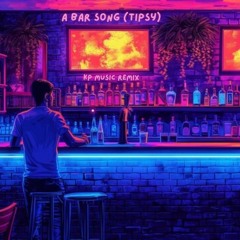 A Bar Song (Tipsy) KP Music Remix