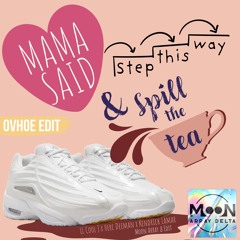 Mama Said Step This Way And Spill The Tea (Preview) - Moon Array Delta